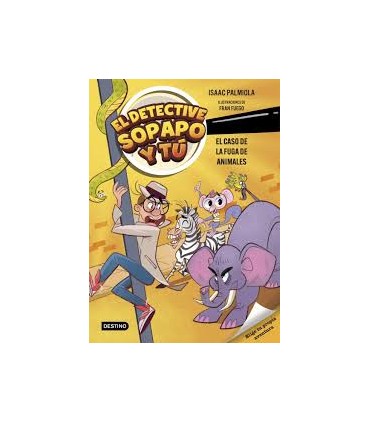 EL DETECTIVE SOPAPO Y TU  2 FUGA DE ANIM