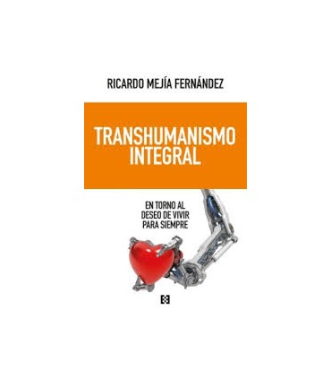 TRANSHUMANISMO INTEGRAL