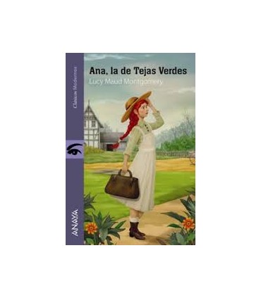 ANA LA DE TEJAS VERDES
