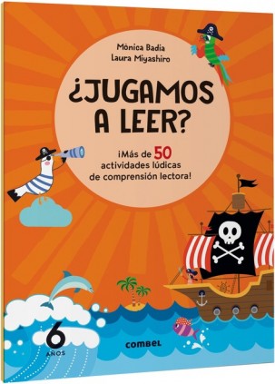 ¿Jugamos a leer? ¡Más de 50 actividades lúdicas de comprensión lectora! 6 años