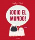ODIO EL MUNDO