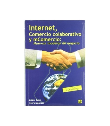 Internet, comercio colaborativo y mComercio. Nuevos modelos de negocio