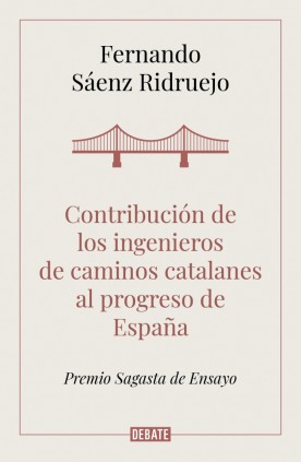Contribución de los ingenieros de caminos catalanes al progreso de España
