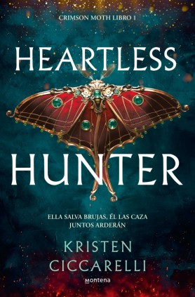 Heartless Hunter. Crimson Moth. Libro 1 (Crimson Moth. Libro 1)