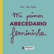 Mi primer abecedario feminista