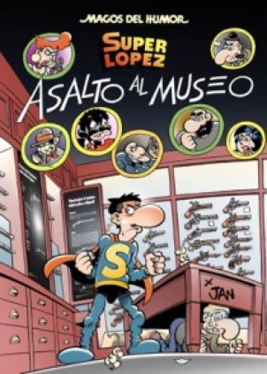 Superlópez. Asalto al museo (Magos del Humor 152)