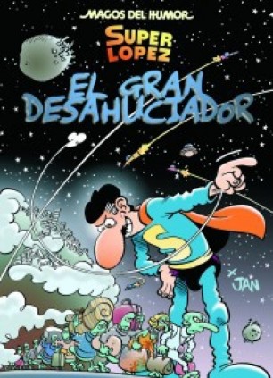 Superlópez. El Gran Desahuciador (Magos del Humor 161)