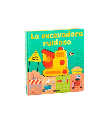 LA EXCAVADORA RUIDOSA