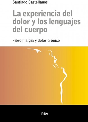La experiencia del dolor y los lenguajes del cuerpo