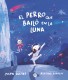El perro que bailó en la Luna