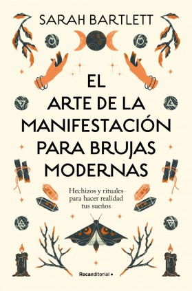 El arte de la manifestación para brujas modernas