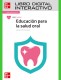 Educación para la salud oral. Libro digital interactivo