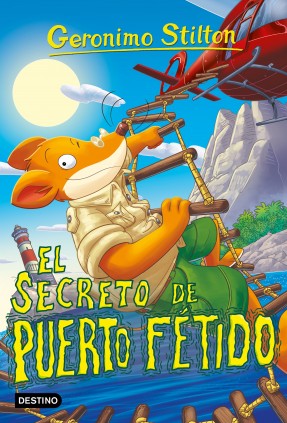 EL SECRETO DE PUERTO FETIDO. STILTON 100