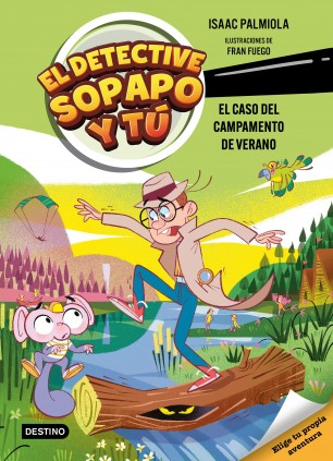 EL DETECTIVE SOPAPO Y TU 3 EL CASO DEL