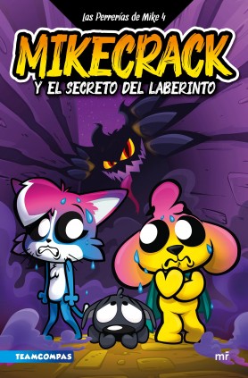 LAS PERRERIAS DE MIKE 4. EL SECRETO DEL