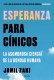 ESPERANZA PARA CINICOS