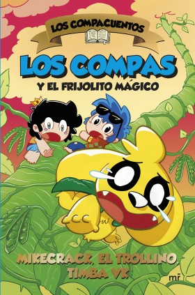 LOS COMPAS Y EL FRIJOLITO MAGICO