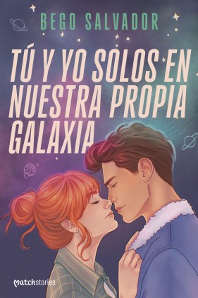 TU Y YO SOLOS EN NUESTRA PROPIA GALAXIA