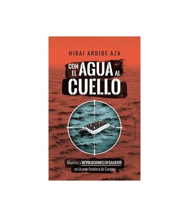 CON EL AGUA AL CUELLO