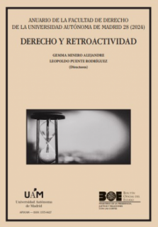 Derecho y Retroactividad. Anuario de la Facultad de Derecho de la Universidad Autónoma de Madrid 2024