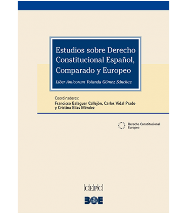 Estudios sobre derecho constitucional español, comparado y europeo