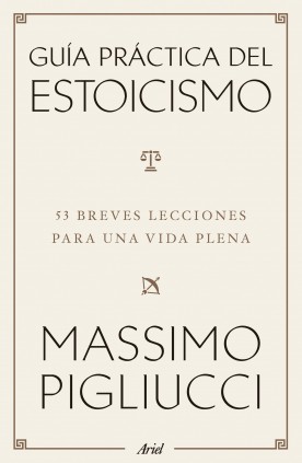 Guía práctica del estoicismo