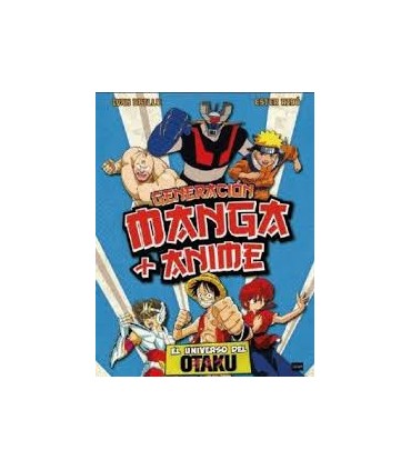 GENERACION MANGA Y ANIME