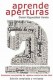 APRENDE APERTURAS - ED AMPLIADA REVISADA