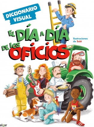 El día a día de los oficios. Diccionario visual