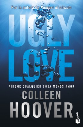 UGLY LOVE PIDEME CUALQUIER COSA MENOS A