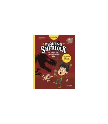 Pequeño Sherlock: El caso del tiranosaurio rex