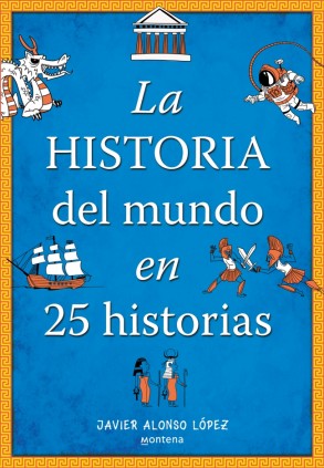 La historia del mundo en 25 historias