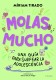 MOLAS MUCHO
