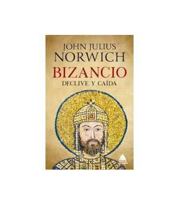 BIZANCIO DECLIVE Y CAIDA