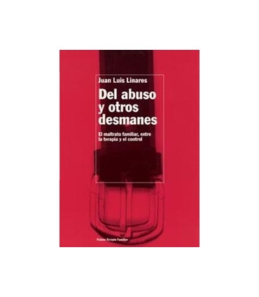 Del abuso y otros desmanes
