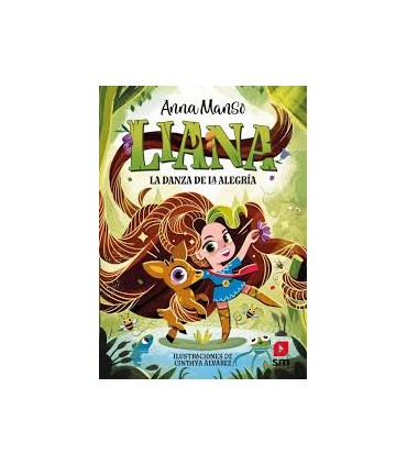 LIANA 1 LA DANZA DE LA ALEGRIA