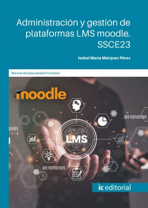 Administración y gestión de plataformas LMS moodle. SSCE23