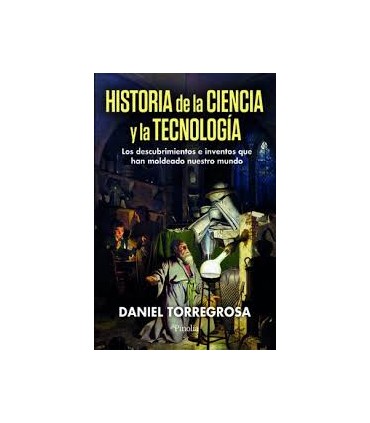 HISTORIA DE LA CIENCIA Y LA TECNOLOGIA