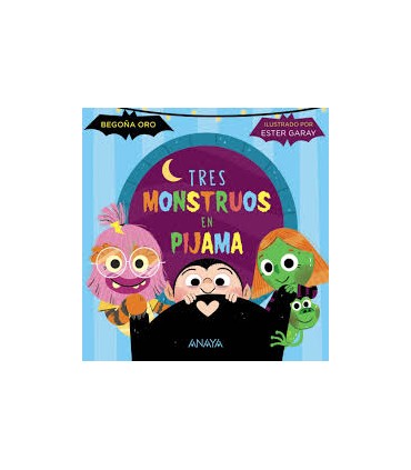 TRES MONSTRUOS EN PIJAMA