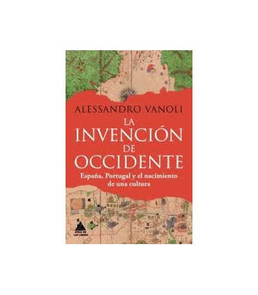 LA INVENCION DE OCCIDENTE