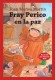 FRAY PERICO EN LA PAZ