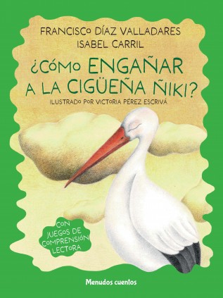 CÓMO ENGAÑAR A LA CIGÜEÑA ÑIKI?