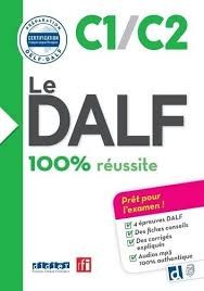 100% REUSSITE LE DALF C1 C2 LIVRE ED24