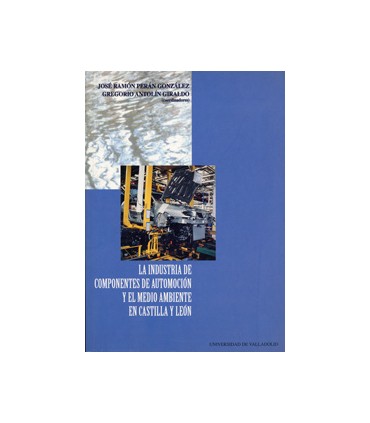 INDUSTRIA DE COMPONENTES DE AUTOMOCIÓN Y EL MEDIO AMBIENTE EN CASTILLA Y LEÓN, LA