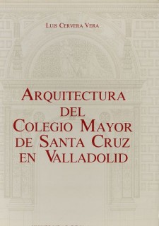 ARQUITECTURA DEL COLEGIO MAYOR DE SANTA CRUZ EN VALLADOLID