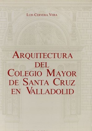 ARQUITECTURA DEL COLEGIO MAYOR DE SANTA CRUZ EN VALLADOLID
