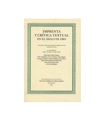 IMPRENTA Y CRÍTICA TEXTUAL EN EL SIGLO DE ORO (2ª REIMP.)