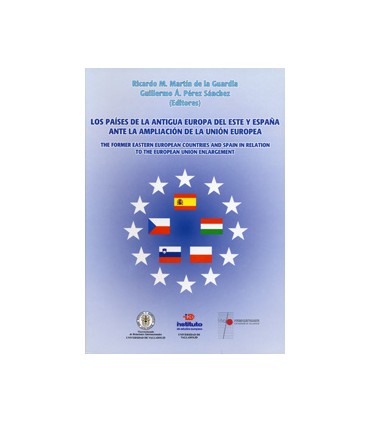 PAISES DE LA ANTIGUA EUROPA  DEL ESTE Y ESPAÑA ANTE LA AMPLIACIÓN DE LA UNIÓN EUROPEA