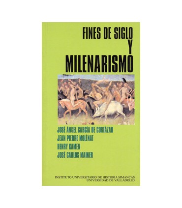 FINES DE SIGLO Y MILENARISMO