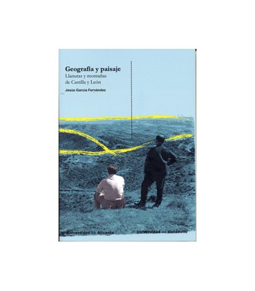 GEOGRAFÍA Y PAISAJE. LLANURAS Y MONTAÑAS DE CASTILLA Y LEON
